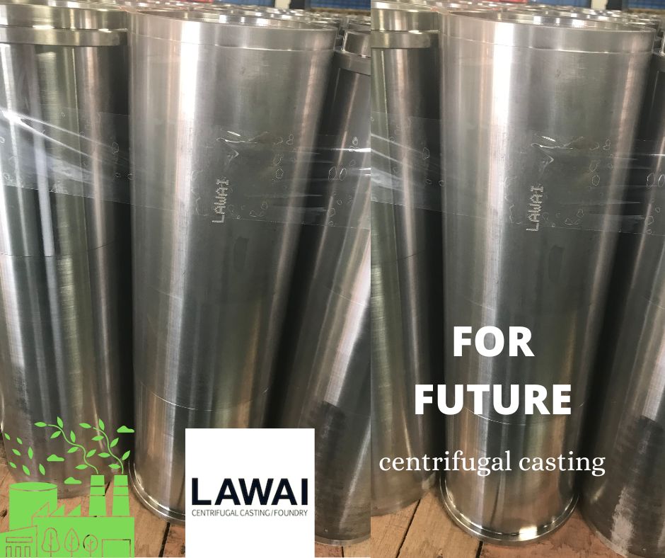 LAWAI INDUSTRIAL CORP. manufactures heat-resistant centrifugally cast tubes for clean energy industry