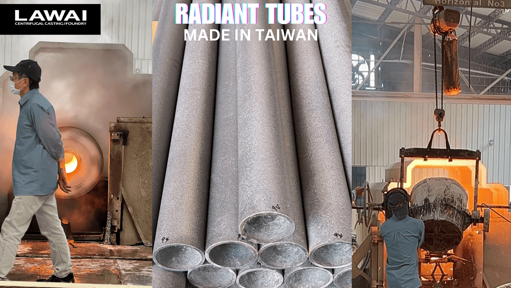 LAWAI INDUSTRIAL CORPORATION is the radiant tube manufacturer specialized in centrifugal casting technique in Taiwan