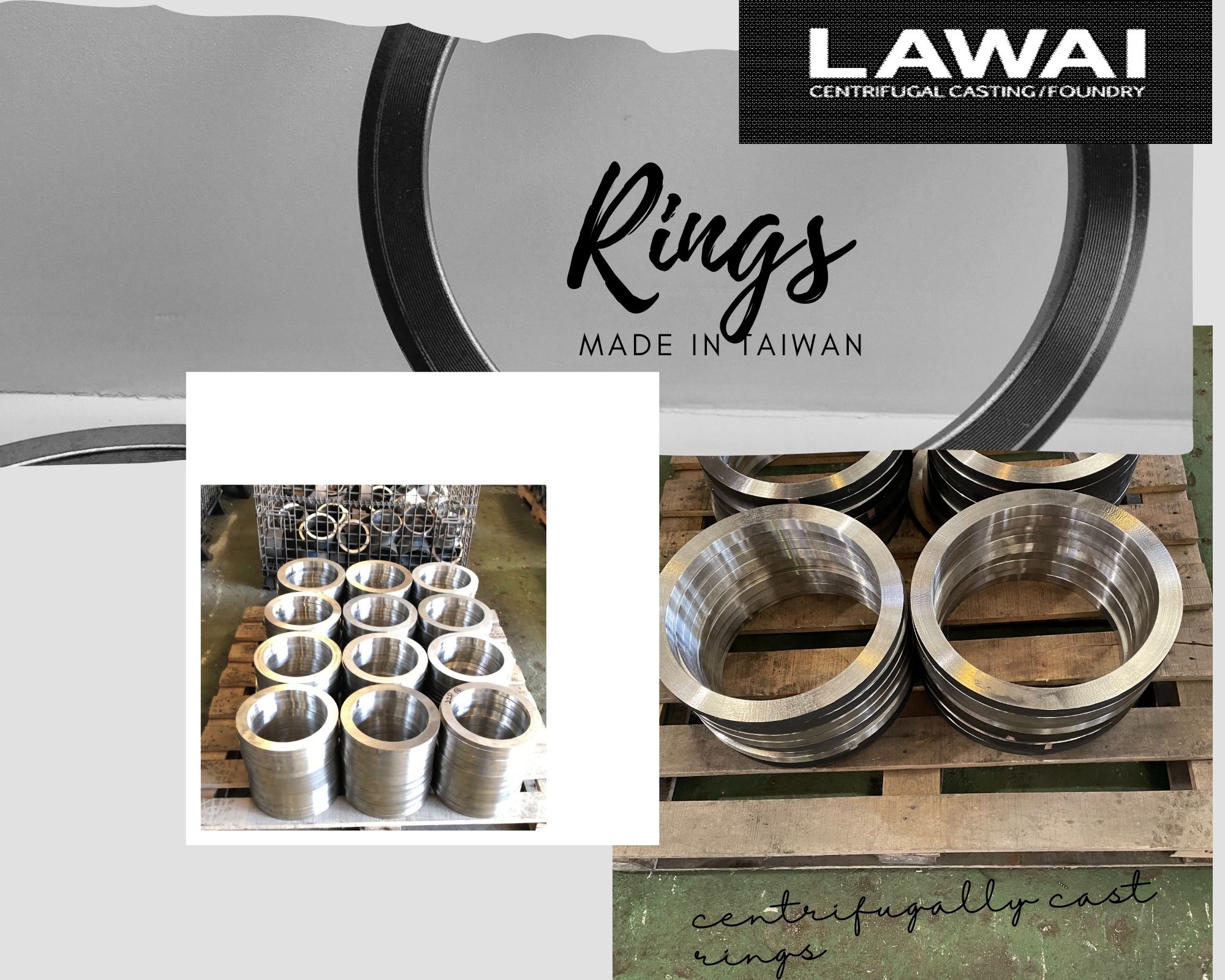 Spacer ring is manufactured by centrifugal casting at LAWAI INDUSTRIAL CORP. in Taiwan