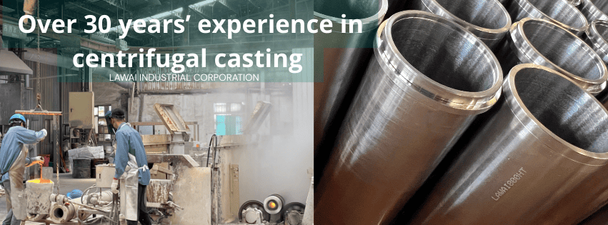 LAWAI INDUSTRIAL CORPORATION manufactures custom INCOLOY 800HT tubes by centrifugal casting technique