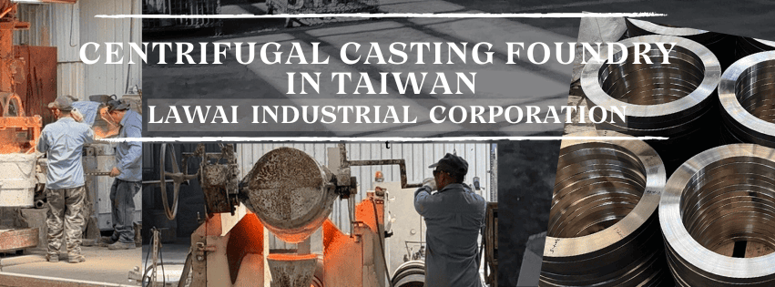 LAWAI is the centrifugal casting manufacturer in Taiwan able to produce custom retainer rings and valve retainer rings