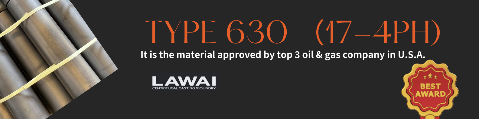 Type 630 tube, 1.4542 tube, type 630 ring, 1.4542 ring produced by centrifugal casting are approved by international standards and shipped worldwide