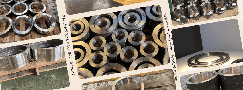 What is centrifugal casting? The rings with flexible order quantity will tell you one of the answers