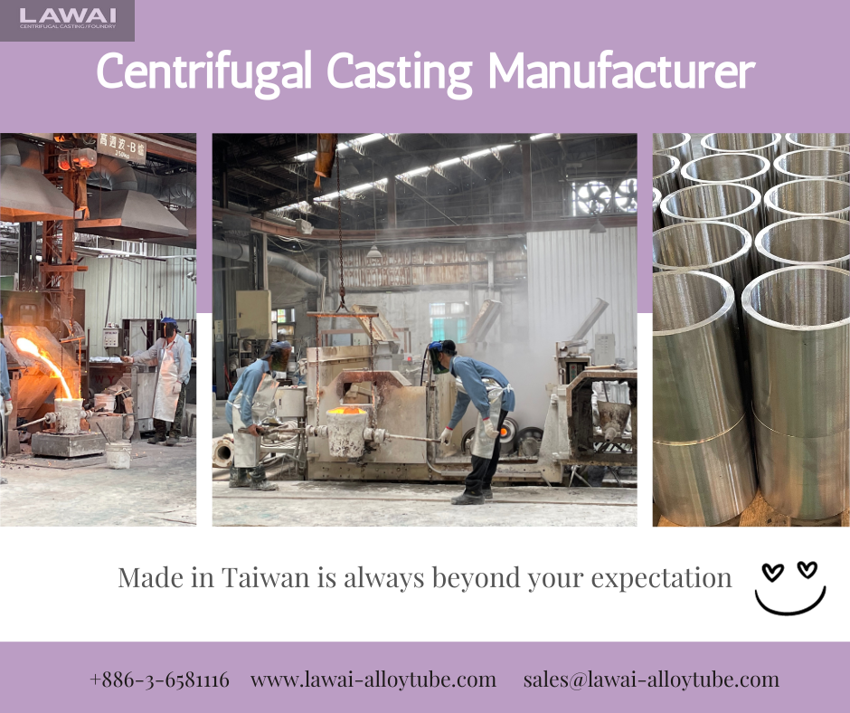 316 hollow bars are able to be produced by centrifugal casting technique in different dimensions at LAWAI INDUSTRIAL CORPORATION in Taiwan in Asia